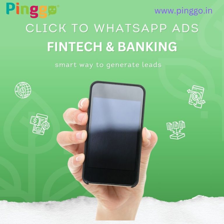 Click to WhatsApp Ads for Fintech & Banks: A Smarter Way to Convert Leads
